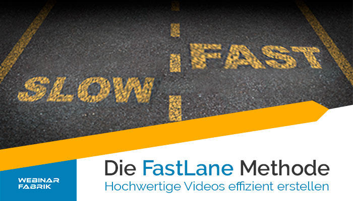 Die FastLane-Methode ermöglicht die Erstellung hochwertiger Schulungsvideos rasch und kostengünstig.